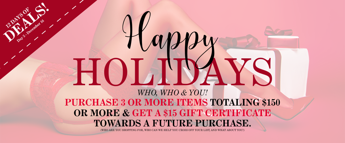 Holidays Who, Who & You! Purchase 3 Or More Items Totaling $150 Or More & Get A $15 Gift Certificate Towards A Future Purchase. Holidays Who, Who & You! Purchase 3 Or More Items Totaling $150 Or More & Get A $15 Gift Certificate Towards A Future Purchase.